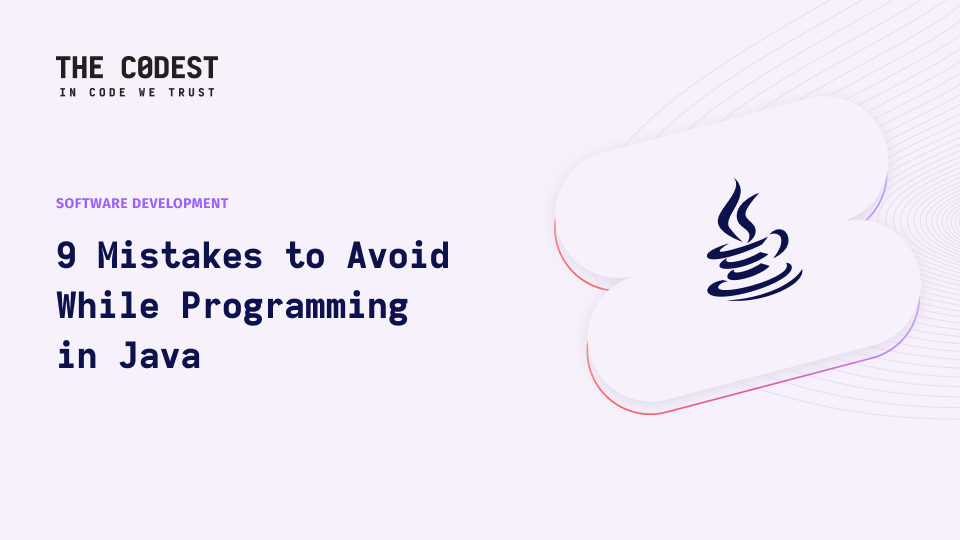 9 Mistakes to Avoid While Programming in Java - Image