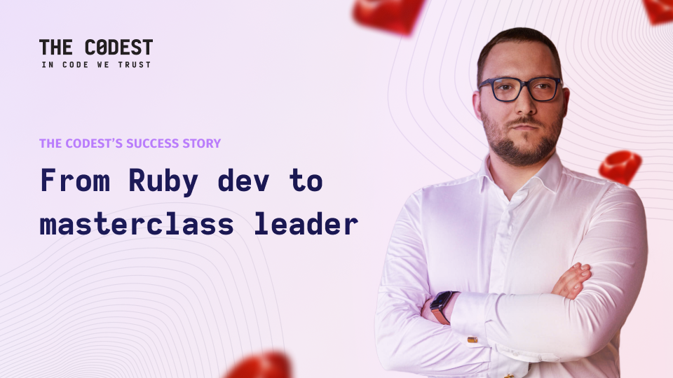 The Codest's Success Story: From Ruby Dev to Masterclass Leader