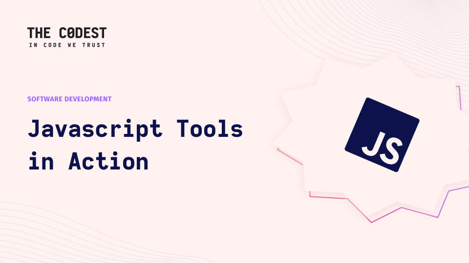 Javascript Tools in Action